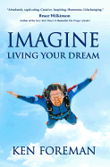 Imagine Living Your Dream