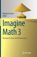 Imagine Math 3: Between Culture and Mathematics