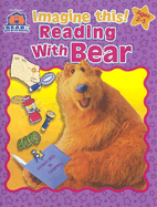 Imagine This! Reading with Bear