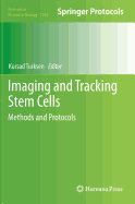 Imaging and Tracking Stem Cells: Methods and Protocols