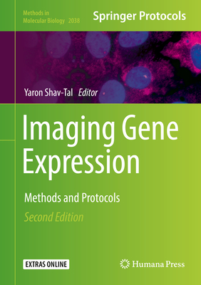 Imaging Gene Expression: Methods and Protocols - Shav-Tal, Yaron (Editor)