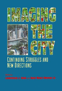 Imaging the City: Continuing Struggles and New Directions