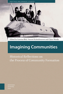 Imagining Communities: Historical Reflections on the Process of Community Formation
