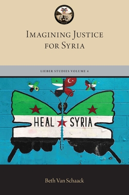 Imagining Justice for Syria - Van Schaack, Beth