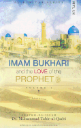 Imam Bukhari and the Love of the Prophet [pbuh]