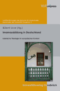Imamausbildung in Deutschland: Islamische Theologie Im Europaischen Kontext