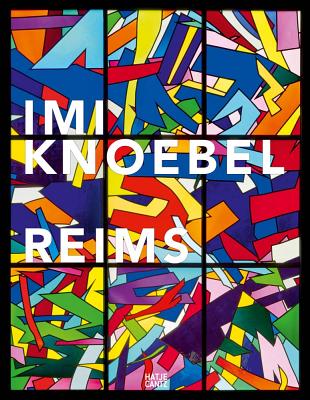 IMI Knoebel: Reims - Knoebel, Imi, and Bock, Thilo (Text by), and Bredekamp, Horst (Text by)