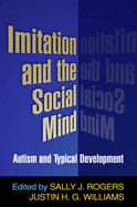 Imitation and the Social Mind: Autism and Typical Development