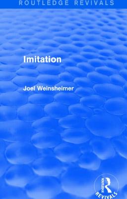 Imitation (Routledge Revivals) - Weinsheimer, Joel