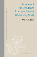 Immanent Transcendence: Francisco Suarez's Doctrine of Being