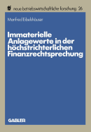 Immaterielle Anlagewerte in Der Hochstrichterlichen Finanzrechtsprechung