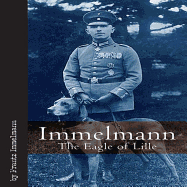 Immelmann: Tthe Eagle of Lille