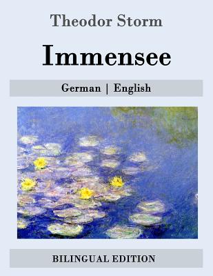 Immensee: German - English - Bell, C W (Translated by), and Storm, Theodor