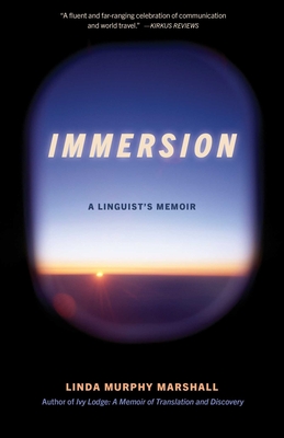 Immersion: A Linguist's Memoir - Murphy Marshall, Linda