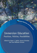 Immersion Education: Practices, Policies, Possibilities
