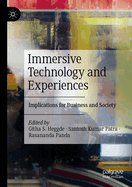 Immersive Technology and Experiences: Implications for Business and Society