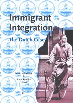 Immigrant Integration - Vermeulen, Hans (Editor), and Penninx, Rinus (Editor)