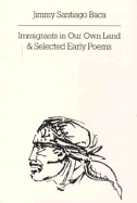 Immigrants in Our Own Land and Selected Early Poems