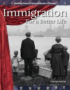 Immigration: For a Better Life