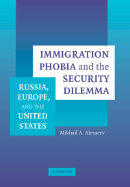 Immigration Phobia and the Security Dilemma