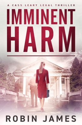 Imminent Harm - James, Robin