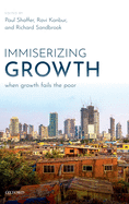 Immiserizing Growth: When Growth Fails the Poor
