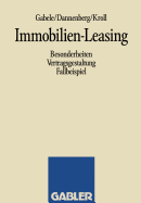 Immobilien-Leasing: Besonderheiten Vertragsgestaltung Fallbeispiel