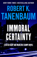 Immoral Certainty: Volume 3