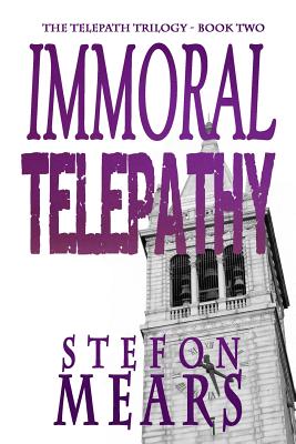 Immoral Telepathy - Mears, Stefon
