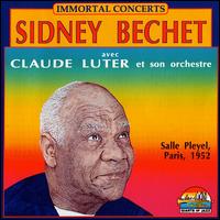 Immortal Concerts: Salle Pleyel, Paris January 1952 - Sidney Bechet & Claude Luter