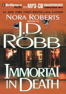 Immortal in Death - Robb, J D, and Ericksen, Susan (Read by)