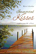 Immortal Kisses Confessions of a Poet