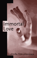 Immortal Love: Stories