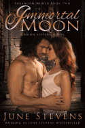 Immortal Moon: A Moon Sisters Novelvolume 2