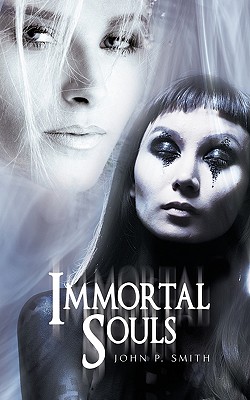 Immortal Souls - Smith, John P