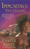 Immortals: The Calling - Ashley, Jennifer