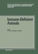 Immune-Deficient Animals: International Workshop, 4th, Chexbres, Oct.-Nov. 1982