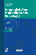 Immunglobuline in Der Klinischen Neurologie