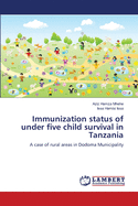 Immunization Status of Under Five Child Survival in Tanzania