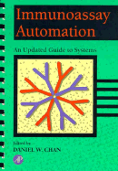 Immunoassay Automation: An Updated Guide to Systems