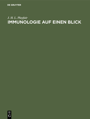Immunologie auf einen Blick - Playfair, J H L, and Halbekath, Jutta (Editor), and Paus, Ralf (Editor)