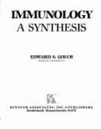 Immunology, a Synthesis - Golub, Edward S.