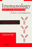 Immunology for Life Scientists: A Basic Introduction - Eales, Lesley-Jane