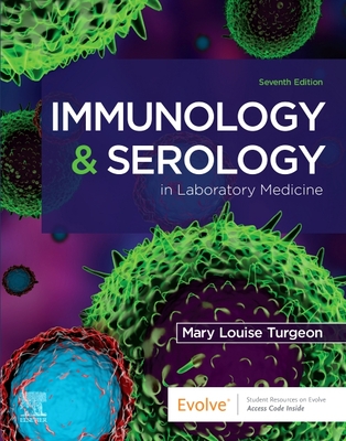Immunology & Serology in Laboratory Medicine - Turgeon, Mary Louise, Edd