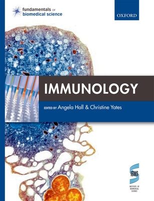 Immunology - Hall, Angela (Editor), and Yates, Christine