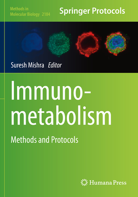 Immunometabolism: Methods and Protocols - Mishra, Suresh (Editor)