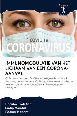 Immunomodulatie Van Het Lichaam Van Een Corona-Aanval - Sen, Dhrubo Jyoti, and Mandal, Sudip, and Mahanti, Beduin