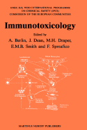 Immunotoxicology: Proceedings of the International Seminar on the Immunological System as a Target for Toxic Damage -- Present Status, Open Problems and Future Perspectives