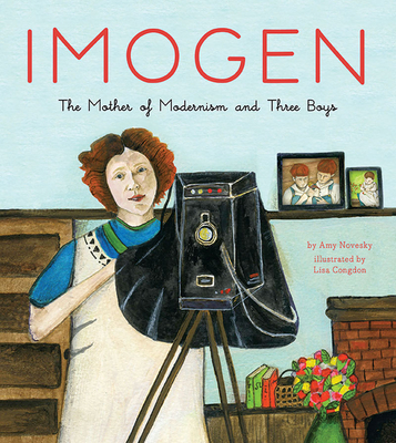 Imogen: The Mother of Modernism and Three Boys - Novesky, Amy