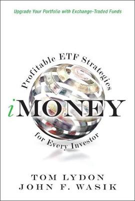 Imoney: Profitable Etf Strategies for Every Investor - Lydon, Tom, and Wasik, John